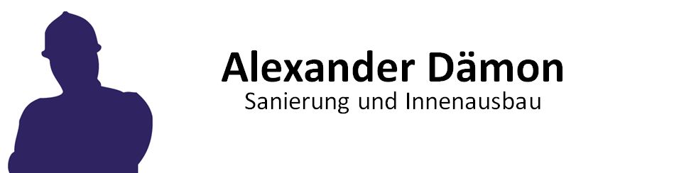 Alexander Dämon-Sanierung und Innenausbau